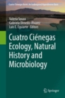 Cuatro Cienegas Ecology, Natural History and Microbiology - eBook