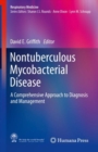 Nontuberculous Mycobacterial Disease : A Comprehensive Approach to Diagnosis and Management - Book