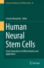 Human Neural Stem Cells : From Generation to Differentiation and Application - eBook