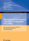 Information and Communication Technologies for Ageing Well and e-Health : Third International Conference, ICT4AWE 2017, Porto, Portugal, April 28-29, 2017, Revised Selected Papers - eBook