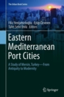 Eastern Mediterranean Port Cities : A Study of Mersin, Turkey-From Antiquity to Modernity - eBook