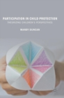 Participation in Child Protection : Theorizing Children’s Perspectives - Book