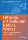 Cell Biology and Translational Medicine, Volume 1 : Stem Cells in Regenerative Medicine: Advances and Challenges - eBook