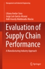 Evaluation of Supply Chain Performance : A Manufacturing Industry Approach - eBook