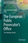 The European Public Prosecutor's Office : The Challenges Ahead - eBook