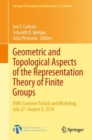 Geometric and Topological Aspects of the Representation Theory of Finite Groups : PIMS Summer School and Workshop, July 27-August 5, 2016 - eBook