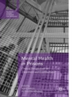 Mental Health in Prisons : Critical Perspectives on Treatment and Confinement - eBook