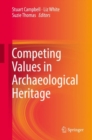 Competing Values in Archaeological Heritage - eBook