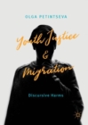 Youth Justice and Migration : Discursive Harms - eBook