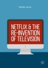 Netflix and the Re-invention of Television - eBook