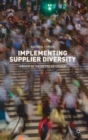 Implementing Supplier Diversity : Driver of Entrepreneurship - Book