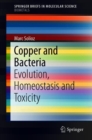 Copper and Bacteria : Evolution, Homeostasis and Toxicity - eBook