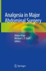 Analgesia in Major Abdominal Surgery - Book