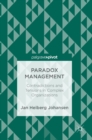 Paradox Management : Contradictions and Tensions in Complex Organizations - Book