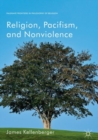 Religion, Pacifism, and Nonviolence - eBook