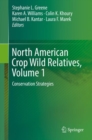 North American Crop Wild Relatives, Volume 1 : Conservation Strategies - eBook
