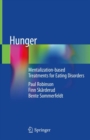 Hunger : Mentalization-based Treatments for Eating Disorders - Book