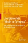 Energiewende "Made in Germany" : Low Carbon Electricity Sector Reform in the European Context - Book