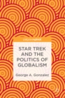 Star Trek and the Politics of Globalism - eBook