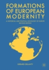 Formations of European Modernity : A Historical and Political Sociology of Europe - eBook