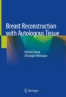 Breast Reconstruction with Autologous Tissue - Book