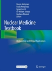 Nuclear Medicine Textbook : Methodology and Clinical Applications - Book