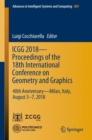ICGG 2018 - Proceedings of the 18th International Conference on Geometry and Graphics : 40th Anniversary - Milan, Italy, August 3-7, 2018 - Book