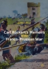 Carl Ruckert's Memoirs of the Franco-Prussian War - Book