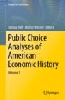 Public Choice Analyses of American Economic History : Volume 2 - eBook