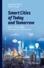 Smart Cities of Today and Tomorrow : Better Technology, Infrastructure and Security - Book