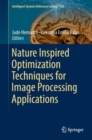 Nature Inspired Optimization Techniques for Image Processing Applications - eBook