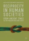 Reciprocity in Human Societies : From Ancient Times to the Modern Welfare State - eBook