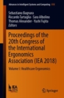 Proceedings of the 20th Congress of the International Ergonomics Association (IEA 2018) : Volume I: Healthcare Ergonomics - eBook