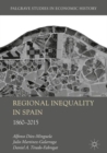 Regional Inequality in Spain : 1860-2015 - eBook