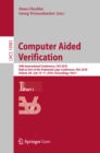 Computer Aided Verification : 30th International Conference, CAV 2018, Held as Part of the Federated Logic Conference, FloC 2018, Oxford, UK, July 14-17, 2018, Proceedings, Part I - eBook
