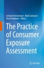 The Practice of Consumer Exposure Assessment - Book