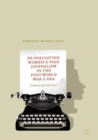 Re-Evaluating Women's Page Journalism in the Post-World War II Era : Celebrating Soft News - eBook