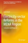 Electricity-sector Reforms in the MENA Region : Evaluation and Prospects - eBook