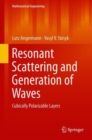 Resonant Scattering and Generation of Waves : Cubically Polarizable Layers - eBook