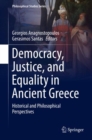 Democracy, Justice, and Equality in Ancient Greece : Historical and Philosophical Perspectives - eBook