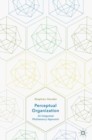 Perceptual Organization : An Integrated Multisensory Approach - Book