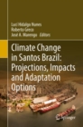 Climate Change in Santos Brazil: Projections, Impacts and Adaptation Options - eBook