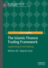 The Islamic Finance Trading Framework : Legitimizing Profit Making - eBook