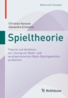 Spieltheorie : Theorie und Verfahren zur Losung von  Nash- und verallgemeinerten Nash-Gleichgewichtsproblemen - eBook