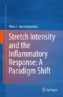 Stretch Intensity and the Inflammatory Response: A Paradigm Shift - eBook