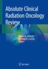 Absolute Clinical Radiation Oncology Review - Book