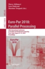 Euro-Par 2018: Parallel Processing : 24th International Conference on Parallel and Distributed Computing, Turin, Italy, August 27 - 31, 2018, Proceedings - eBook