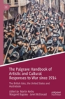 The Palgrave Handbook of Artistic and Cultural Responses to War since 1914 : The British Isles, the United States and Australasia - eBook
