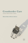Crossborder Care : Lessons from Central Europe - Book