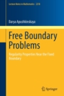 Free Boundary Problems : Regularity Properties Near the Fixed Boundary - Book